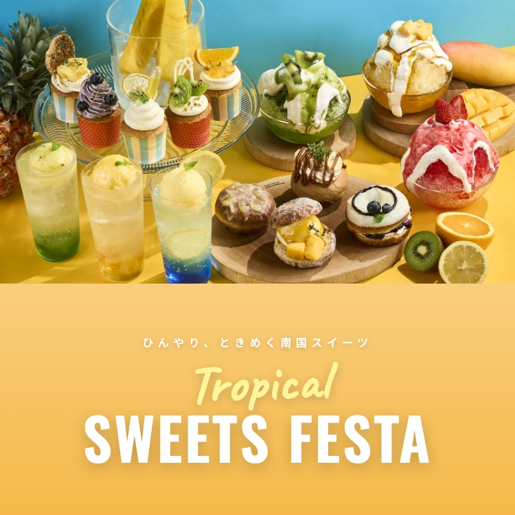 Tropical SWEETS FESTA